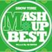 Various Artists SHOW TIME MASH UP BEST Mixed By DJ SHUZO CD