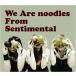 noodles We Are noodles From Sentimental / GO WEST＜タワーレコード限定＞ 12cmCD Single
