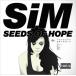 SiM SEEDS OF HOPE CD