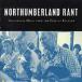 Various Artists Northumberland Rant: Traditional Music From The Edge Of England CD