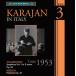 �إ�٥�ȡ��ե��󡦥����� Karajan in Italy Vol.3 - Tchaikovsky: Symphony No.5; Sibelius: Finlandia Op.26 CD