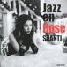 Shanti (Shanti Lila Snyder) Jazz en Rose CD
