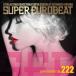 Various Artists super euro beat VOL.222 CD