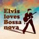 Various Artists Couleur cafe ole Elvis loves Bossa nova CD
