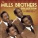 The Mills Brothers The Mills Brothers Collection: 1931-52 CD