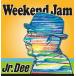 Jr.Dee Weekend Jam CD