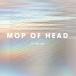 MOP of HEAD Vitalize CD