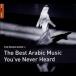Various Artists Rough Guide to the Best Arabic Music You've Never Heard CD