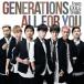 GENERATIONS from EXILE TRIBE ALL FOR YOU CD+DVD 12cmCD Single
