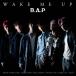 B.A.P WAKE ME UP (Type-B)̾ס 12cmCD Single