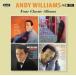 Andy Williams Four Classic Albums CD