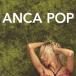 Anca Pop 󥫡ݥå CD