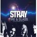 Stray Fire & Glass - The Pye Recordings 1975-1976: 2CD Remastered Edition CD