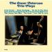 Oscar Peterson Trio �����������ԡ��������󡦥ȥꥪ���ץ쥤�� SHM-CD