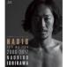 ľ ľ൭ǰʡNAO18 It's my life2000-2017 NAOHIRO ISHIKAWA Blu-ray Disc