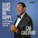 Cab Calloway Blues Make Me Happy: The ABC-Paramount and Coral Years 1956-1961 CD