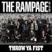 THE RAMPAGE from EXILE TRIBE THROW YA FIST CD+DVD 12cmCD Single