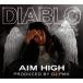 DIABLO AIM HIGH CD
