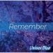 Unisex Blue Remember 12cmCD Single