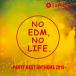 Various Artists EDM MAXX presents: NO EDM, NO LIFE. -PARTY BEST ANTHEMS 2019-㥿쥳ɸ CD