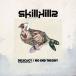 skillkills Delicacy/NO END THEORY 7inch Single