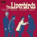 The Liverbirds The *li балка birz CD