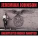 Jeremiah Johnson Unemployed Highly Annoyed CD