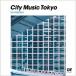 Various Artists CITY MUSIC TOKYO invitation CD