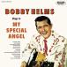 Bobby Helms Sings To My Special Angel CD