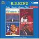 B.B. King Four Classic Albums Plus CD