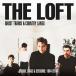 The Loft 󥽥:ȡȥ쥤󥺡ɡȥ꡼졼 1984-2015 CD
