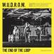 M.U.D.R.O.M. THE END OF THE LOOP CD