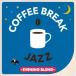 Various Artists COFFEE BREAK JAZZ -EVENING BLEND- CD