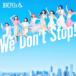 IBERIs& We Don't Stop!̾ס 12cmCD Single