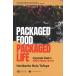 Heriberto Ruiz Tafoy PACKAGED FOOD PACKAGED LIFE Corporate Food in Metro Metro Manilla Sl Kyoto CSEAS Series on Book