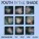 ZEROBASEONE Youth In The Shade: 1st Mini Album (Digipack Ver.)(9糧å)㥪饤 CD