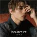 RIKU (J-Pop) Doubt itC 12cmCD Single