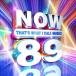 Various Artists Now That's What I Call Music! Vol. 89 CD