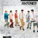 SixTONES FʏՁ 12cmCD Single T