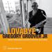 Gregory Groover Jr. Sextet Lovabye CD