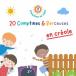 Comptines au Soleil 20 Comptines &amp; Berceuses En Creole CD