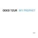 Oded Tzur My Prophet CD