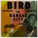 Charlie Parker Bird In Kansas Cityס LP