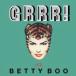 Betty Boo GRRR! It's Betty Boo CD