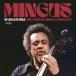 Charles Mingus �ߥ󥬥������󡦥��를�����:�֥��Υ������쥹�����󥵡��� CD