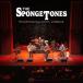 The Spongetones The 40th Anniversary Concert... And Beyond. CD