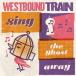 Westbound Train Sing The Ghost Away CD
