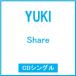 YUKI Share 12cmCD Single * привилегия есть 