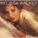Melissa Walkermei* I *fi-ru< время ограничено запись > CD