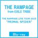 THE RAMPAGE from EXILE TRIBE THE RAMPAGE LIVE TOUR 2025 ""PRIMAL SPIDER"" Blu-ray Disc * привилегия есть 